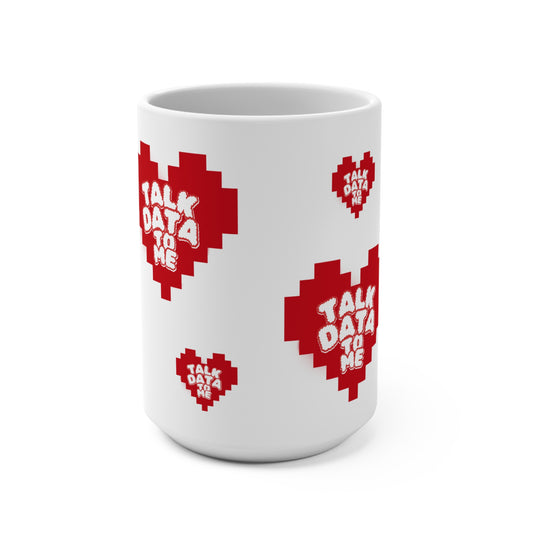 ☕ Talk Data To Me – 15oz Coffee Mug ☕ | Perfect for Data Lovers & Tech Enthusiasts