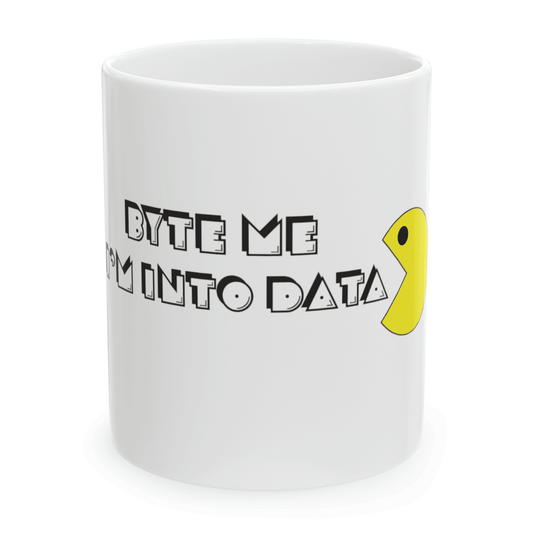 Byte Me: I'm Into Data - Ceramic Mug, 11oz