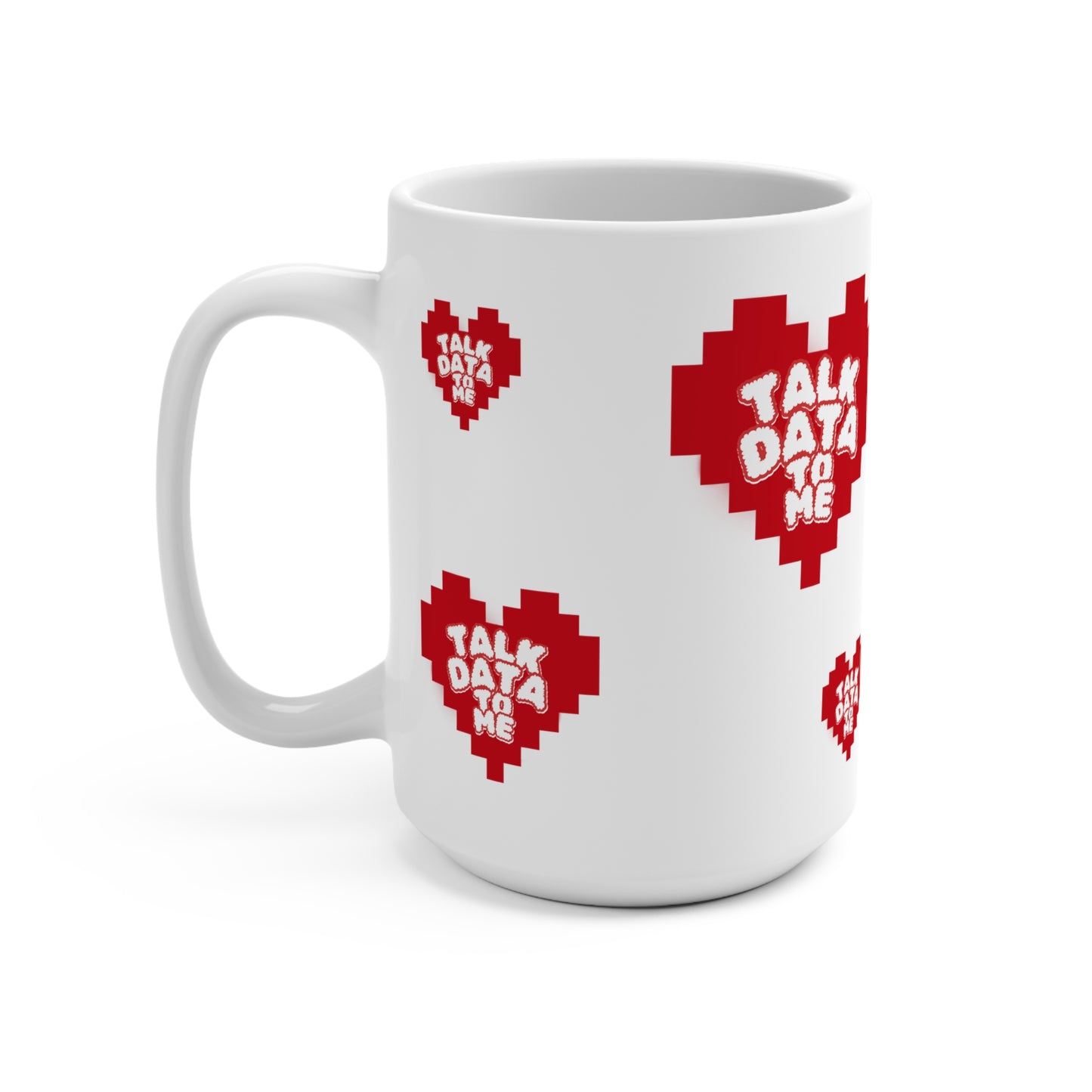 ☕ Talk Data To Me – 15oz Coffee Mug ☕ | Perfect for Data Lovers & Tech Enthusiasts